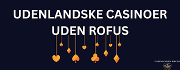 Online Casino Uden ROFUS 2026 Din Guide til Spiloplevelser